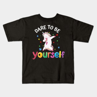 Dare To Be Yourself Dabbing Unicorn Gifts Autism Awareness T-Shirt Kids T-Shirt